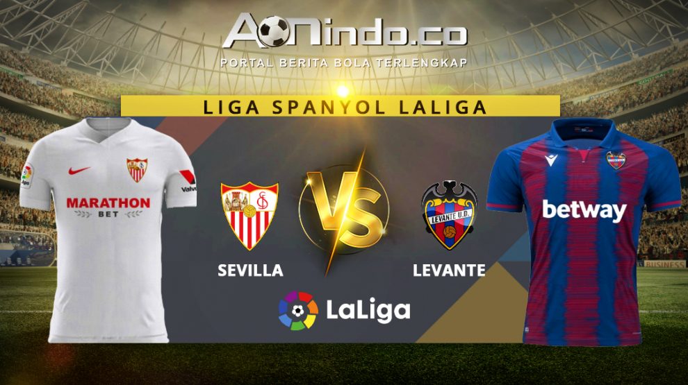 Prediksi Skor Sevilla vs Levante