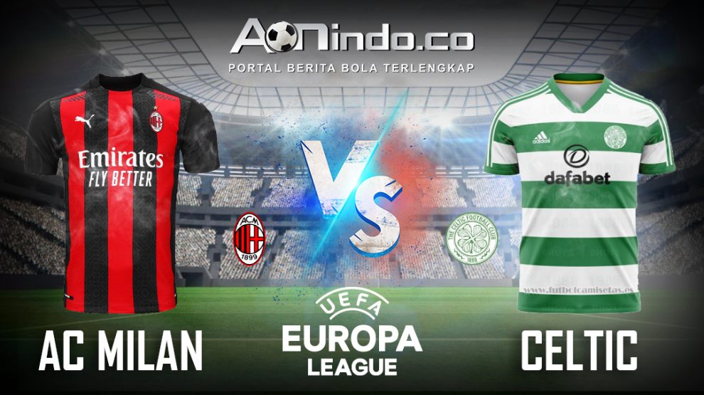 Prediksi Skor Ac Milan vs Celtic