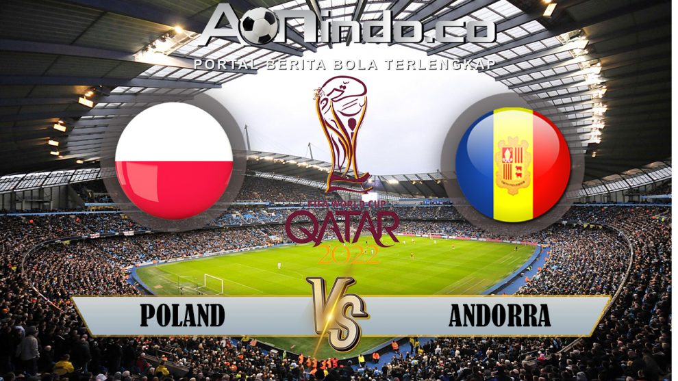 Prediksi Skor Polandia vs Andorra