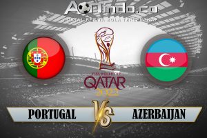 Prediksi Skor Portugal vs Azerbaijan