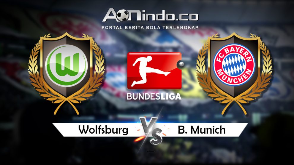 Prediksi Pertandingan Wolfsburg vs Bayern Munchen