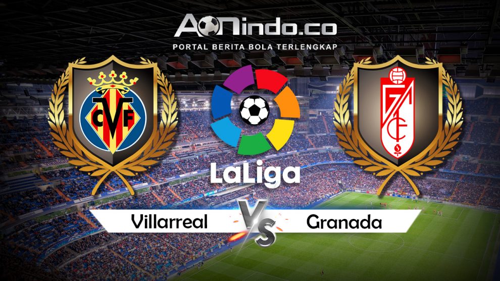 Prediksi Skor Villarreal vs Granada
